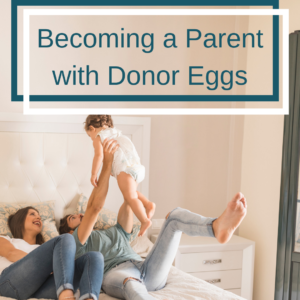 Coastal fertility center irvine become a parent eggs