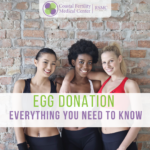 Egg Donation: Everything You Should Know
