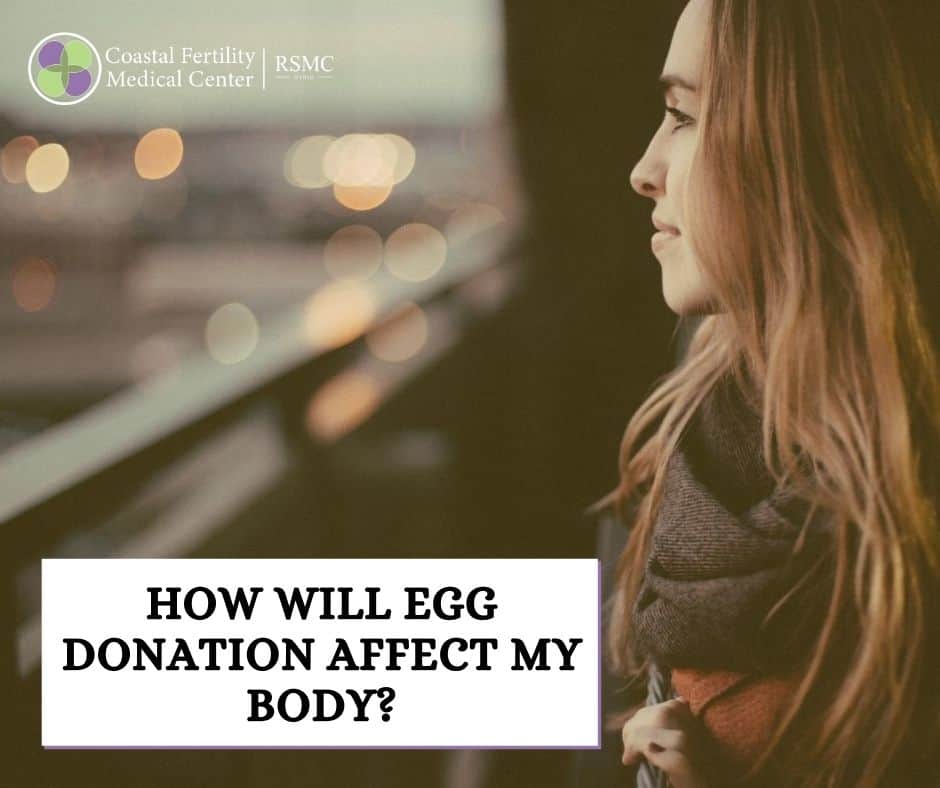 How Will Egg Donation Affect My Body?