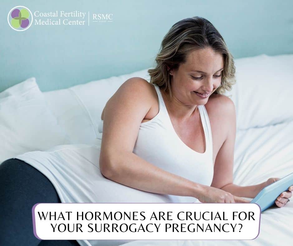 What Hormones Are Crucial for Your Surrogacy Pregnancy?